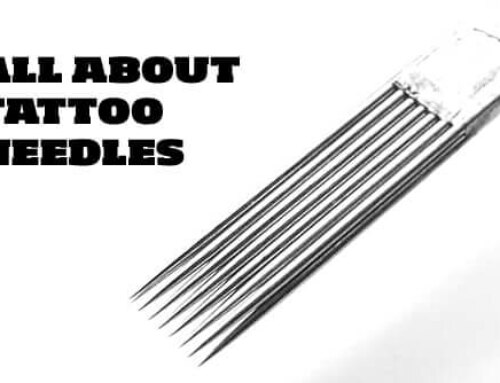 A Complete Guide about Tattoo Needles